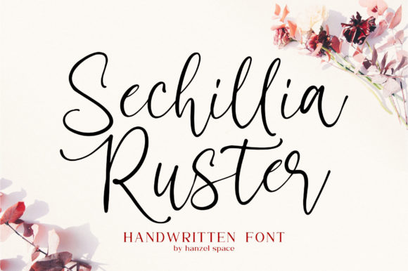 Sechillia Ruster: A Font for Joyful Campaigns